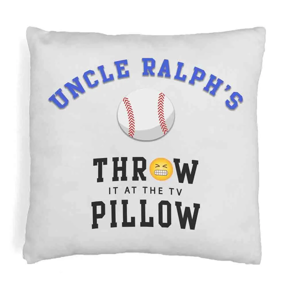 Baseball Fan Personalized Throw it at the TV Pillow Cover