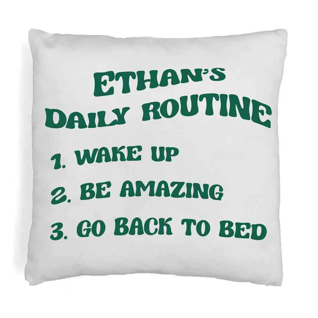 Be Amazing Daily Routine Personalized Pillow Cover