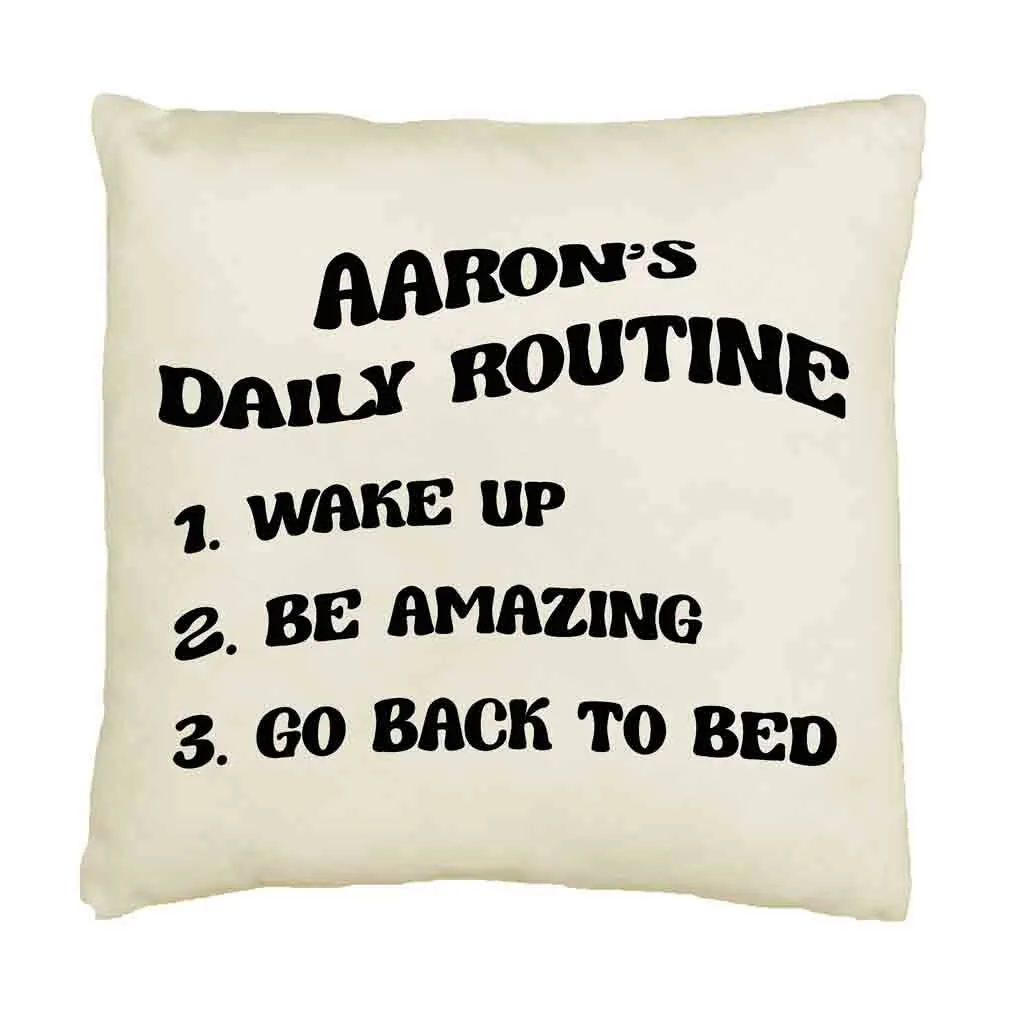 Be Amazing Daily Routine Personalized Pillow Cover