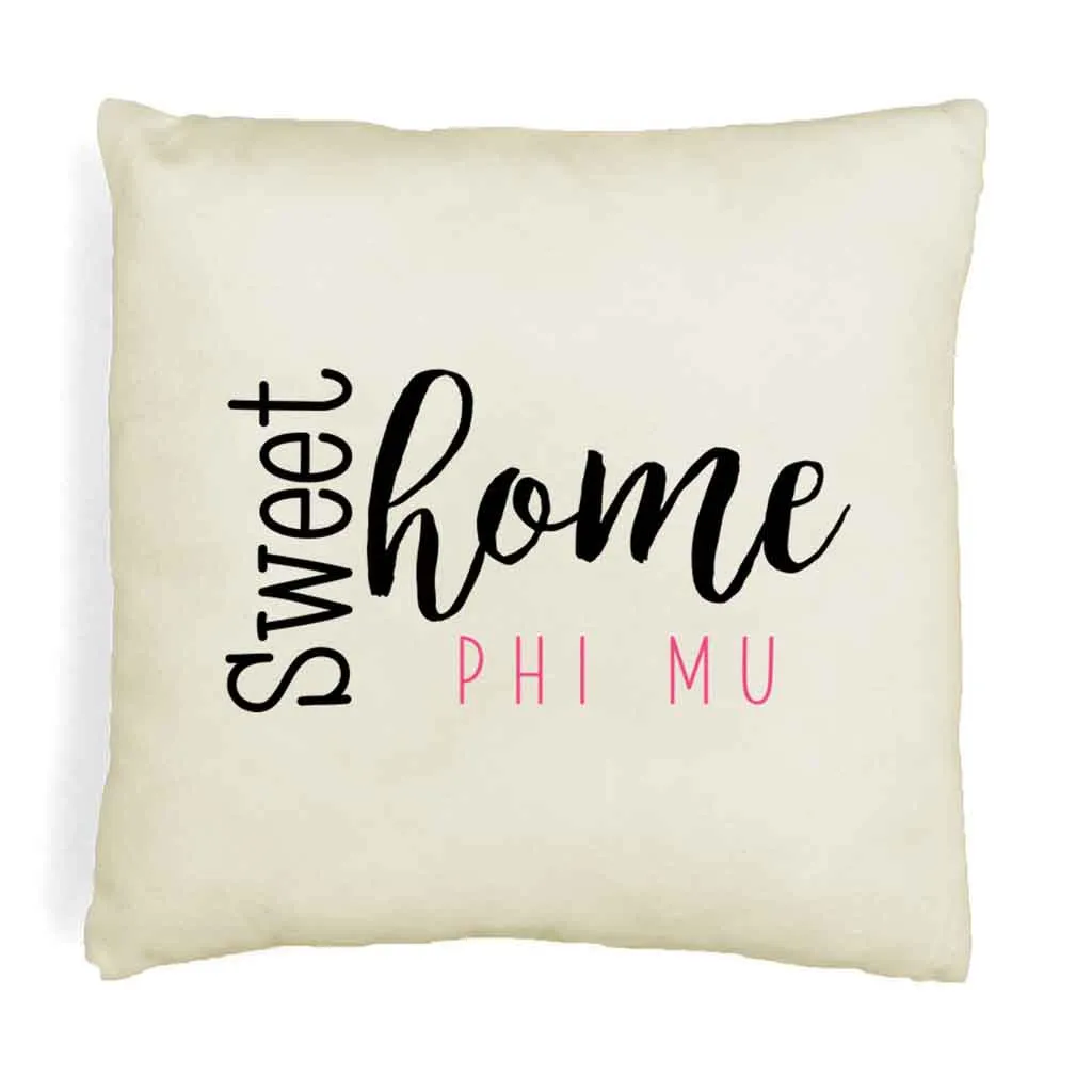 Sweet Home Phi Mu Throw Pillow Cover for Sorority Room Decor