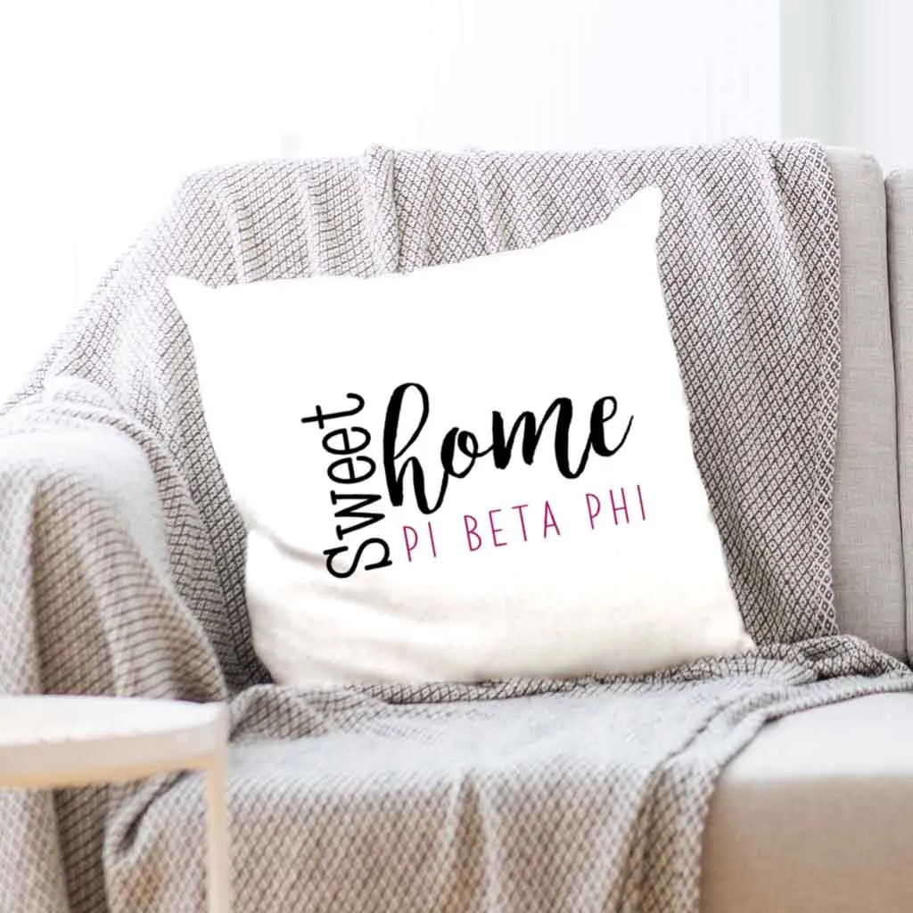 Sweet Home Pi Beta Phi Throw Pillow Cover for Sorority Room Decor